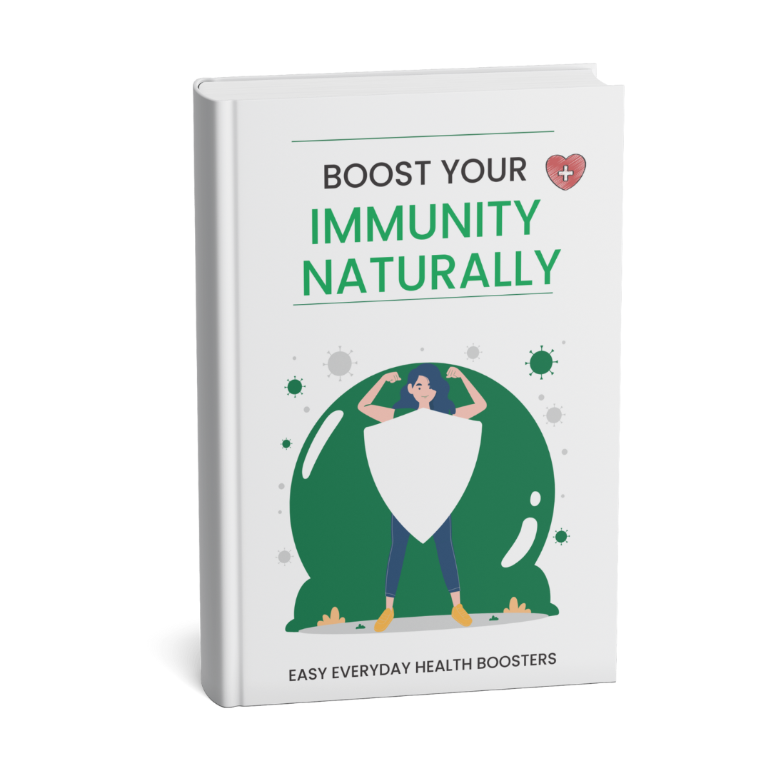 Boost Your Immunity Naturally: Easy Everyday Health Boosters